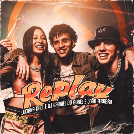 Replay ft. Luciana Dadi & João Ferreira | Boomplay Music