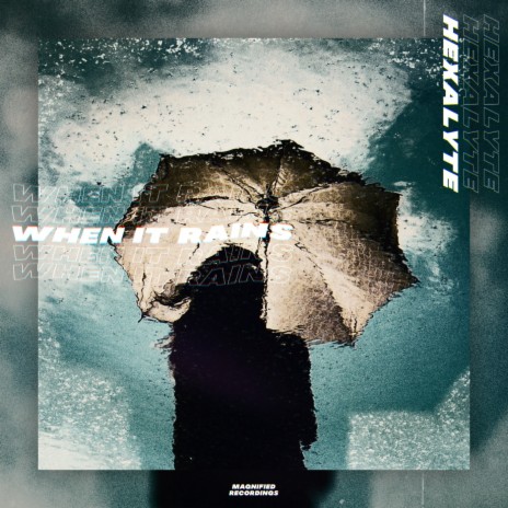 When It Rains | Boomplay Music