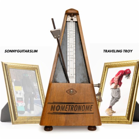 NO METRONOME ft. Traveling Troy | Boomplay Music