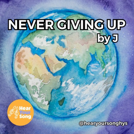 Never Giving Up (J's Song) ft. J. & Sofía Campoamor