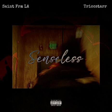 Senseless ft. Triccstarr | Boomplay Music