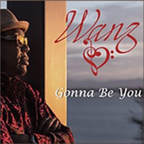Gonna Be You | Boomplay Music