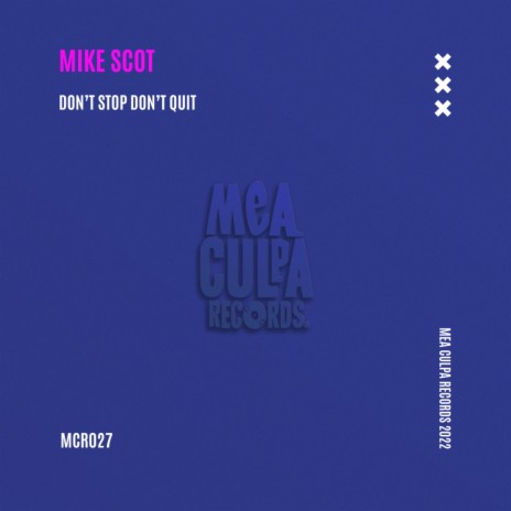 Don't Stop Don't Quit (Raw Mix)