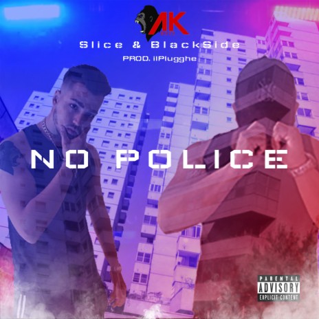 NO POLICE ft. BLACKSIDE | Boomplay Music