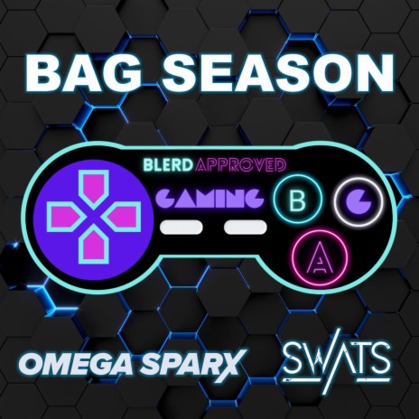 BAG Season (Blerd Approved Gaming Theme Song) ft. SWATS