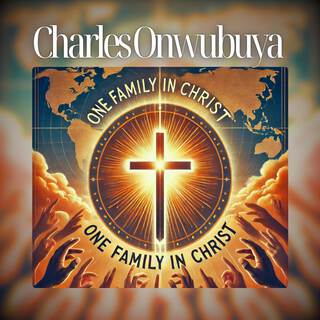 One Family in Christ lyrics | Boomplay Music