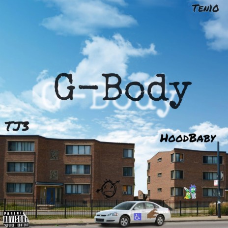 G-Body ft. TJ3 & HoodBaby | Boomplay Music