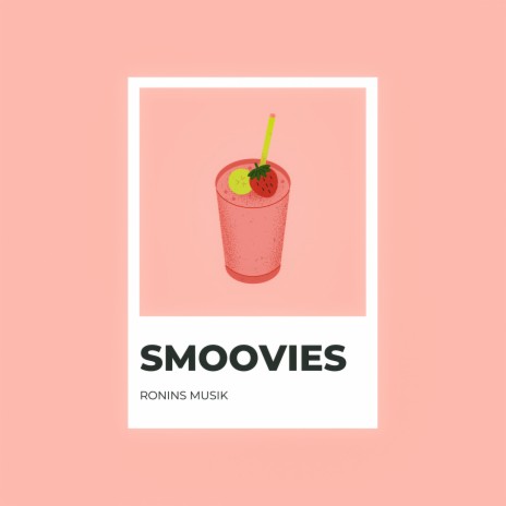 Smoovies | Boomplay Music