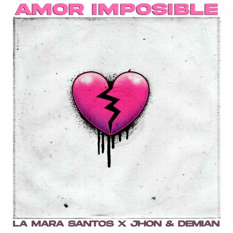 Amor Imposible ft. Jhon & Demian | Boomplay Music