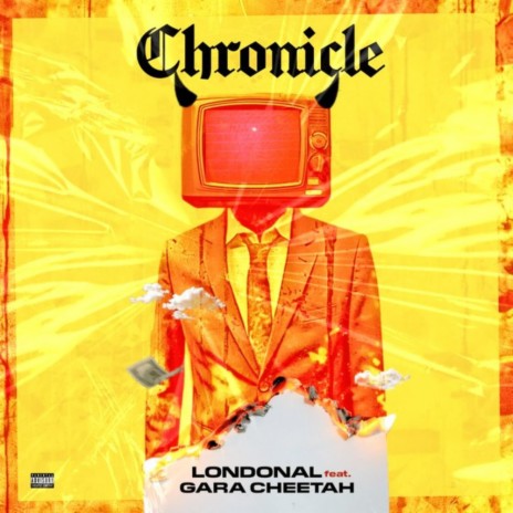 Chronicle ft. Gara Cheetah | Boomplay Music