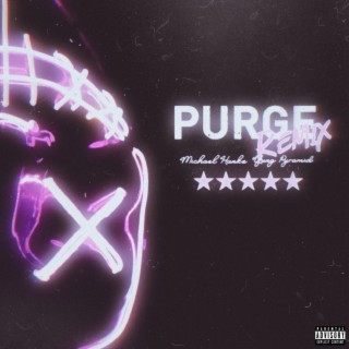 Purge (Alixoon Remix)