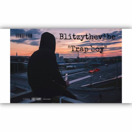 Trap Boy | Boomplay Music