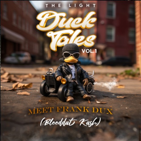 Duck Tales Vol 1. Meet Frank Dux (Bleeddat Kash) | Boomplay Music