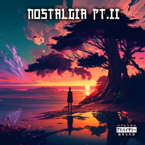 Nostalgia Pt. II ft. Bornsinner | Boomplay Music