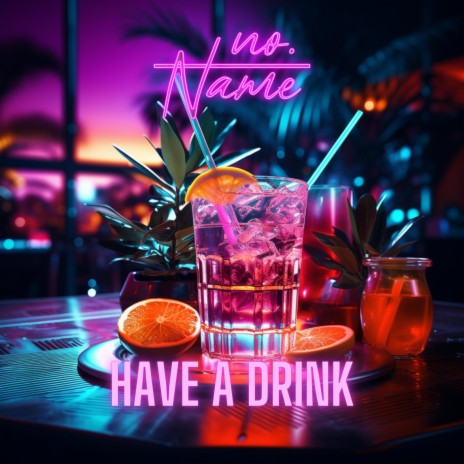 Have A Drink (Instrumental) | Boomplay Music