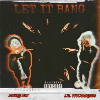 Let It Bang