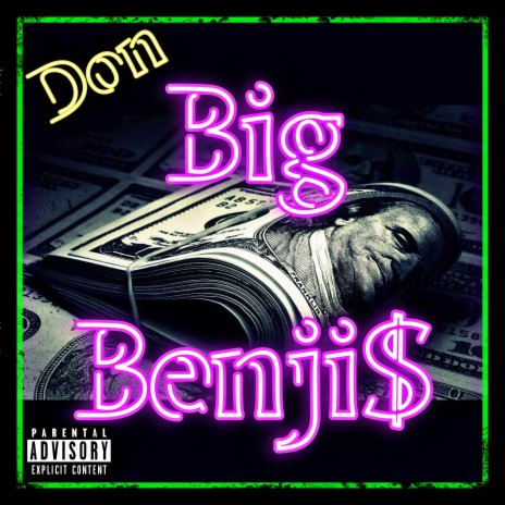 Big Benji$ ft. Dontoya