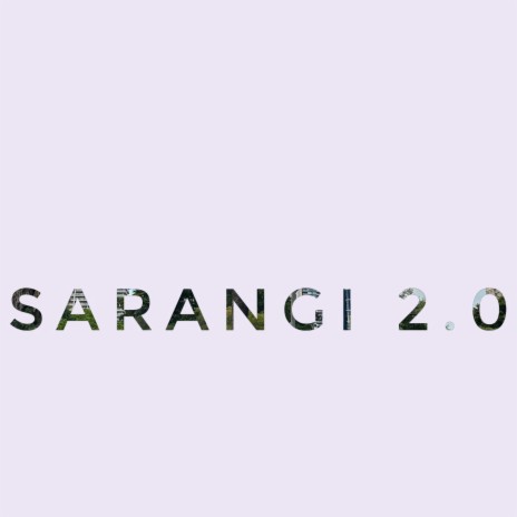 Sarangi 2.0 | Boomplay Music