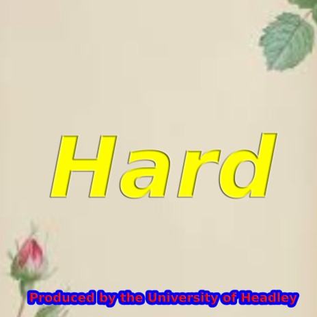 Hard ft. University of Headley Spokesperson