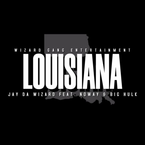 Louisiana (Radio Edit) ft. Big Hulk & Noway | Boomplay Music