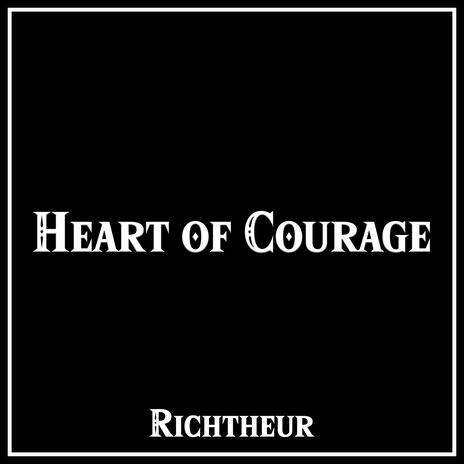 Heart of Courage (Epic Version) | Boomplay Music