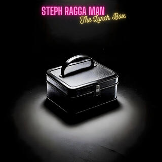 Steph Ragga Man (Lunch Box)