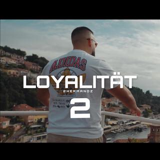 Loyalität 2