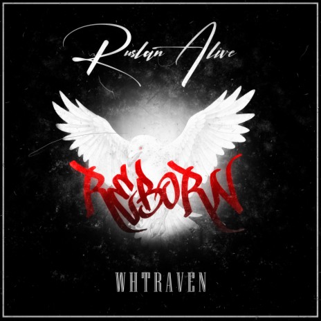 Reborn ft. Ruslan Alive