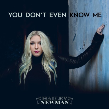 You Don't Even Know Me | Boomplay Music