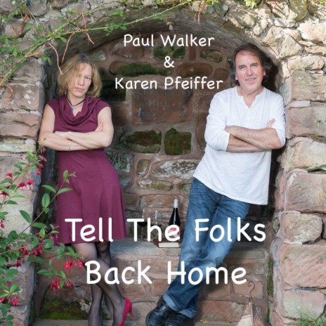 Tell the Folks Back Home ft. Karen Pfeiffer | Boomplay Music