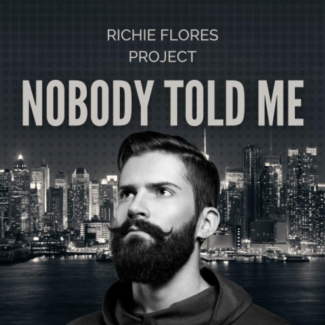 Nobody Told Me | Boomplay Music