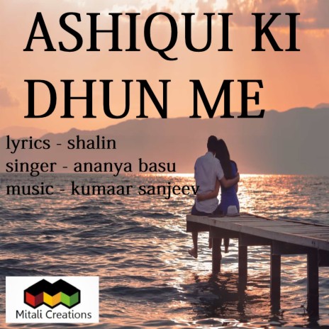 Ashiqui Ki Dhun Me | Boomplay Music