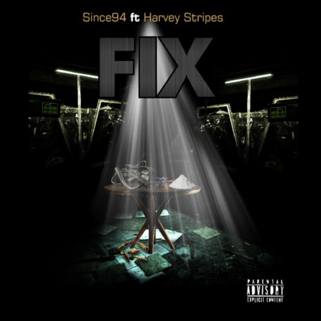 FIX ft. Harvey Stripes