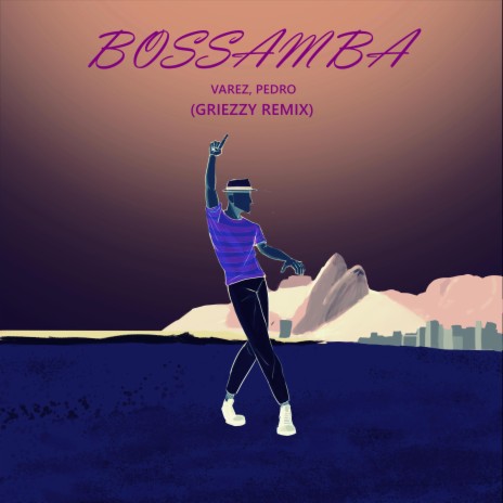 Bossamba (Radio Edit) ft. PEDRØ & Griezzy | Boomplay Music