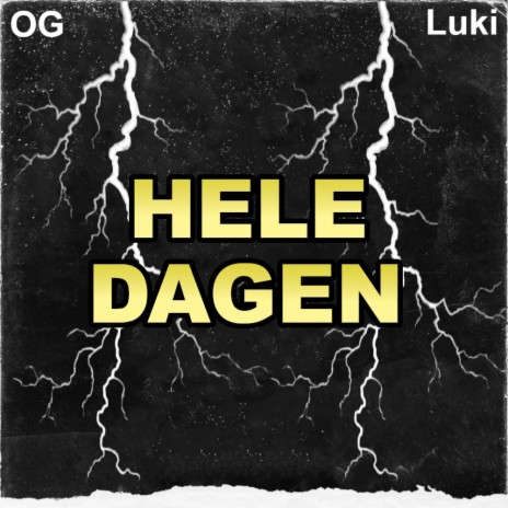 HELE DAGEN ft. Luki | Boomplay Music