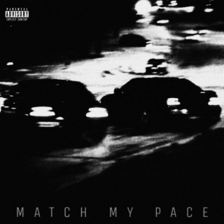 MATCH MY PACE lyrics | Boomplay Music