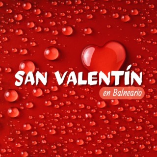 San Valentín en Balneario: Música de Fondo Emotiva de Amor para Spa, Masajes con Piano Romántico