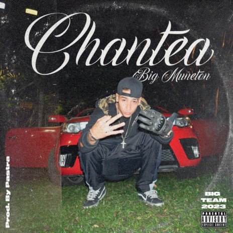 Chantea ft. Big Muñeton