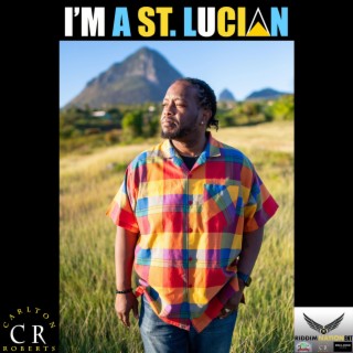 I'm a St. Lucian