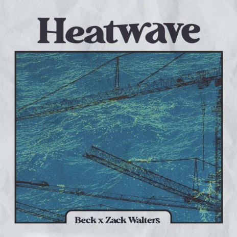 Heatwave ft. Zack Walters