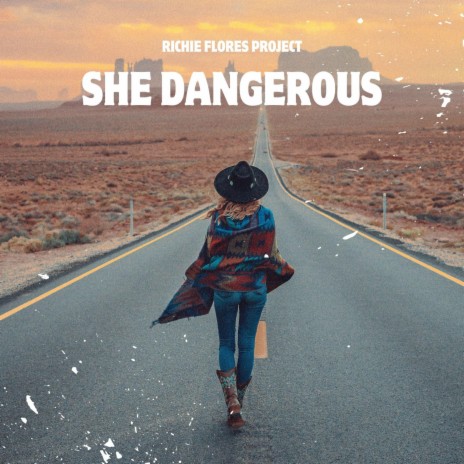 She Dangerous | Boomplay Music