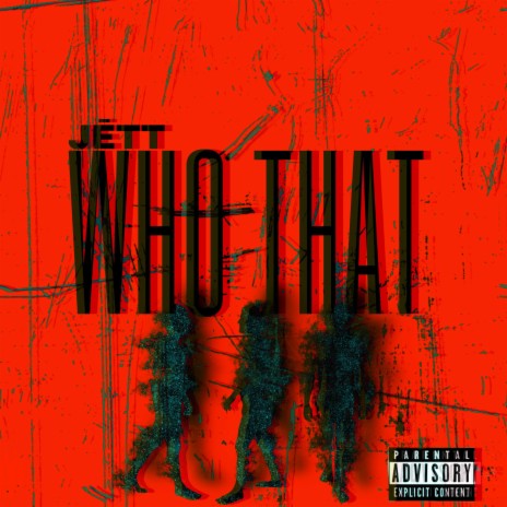 Who That | Boomplay Music
