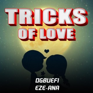 Tricks of love