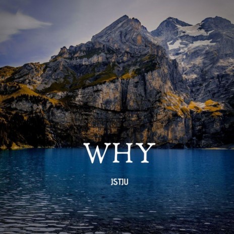 Why | Boomplay Music