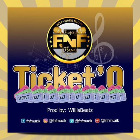 Ticket'O | Boomplay Music