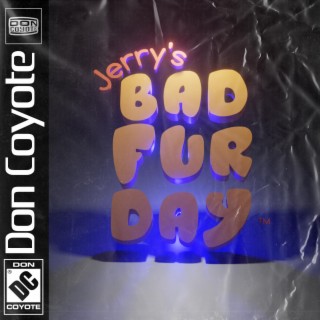 Jerry's Bad Fur Day