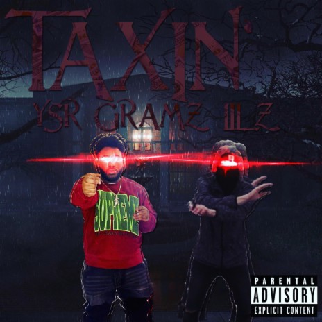 Taxin' ft. YSR Gramz