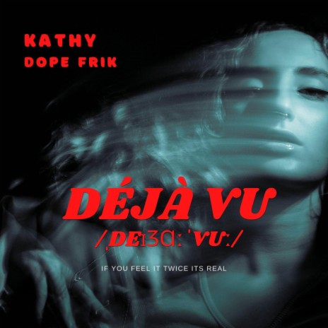 Déjà vu (feat. DopeFrik)