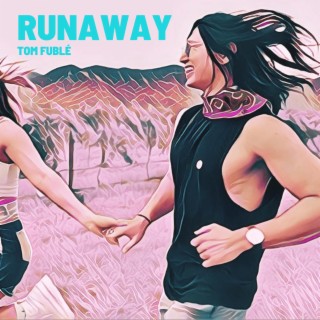 Runaway lyrics | Boomplay Music