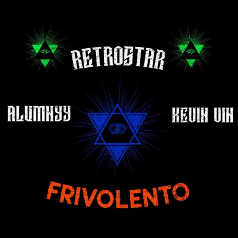 FRIVOLENTO ft. Kevin Vin & Alumnyy | Boomplay Music